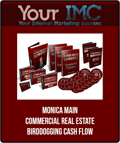 [Download Now] Monica Main - Commercial Real Estate Birddogging Cash Flow