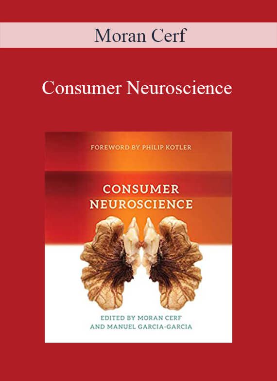 [Download Now] Moran Cerf – Consumer Neuroscience
