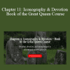 Morpheus Ravenna - Chapter 11: Iconography & Devotion – Book of the Great Queen Course