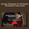 Morpheus Ravenna - Scrying Techniques for Divination – Divination Course Series