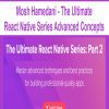 [Download Now] Mosh Hamedani - The Ultimate React Native Series Advanced Concepts