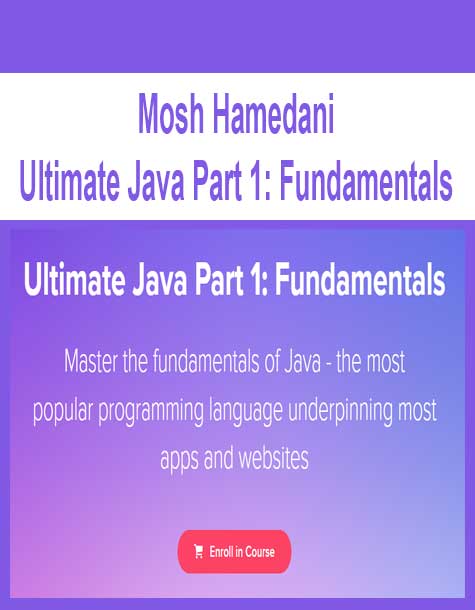 [Download Now] Mosh Hamedani - Ultimate Java Part 1: Fundamentals