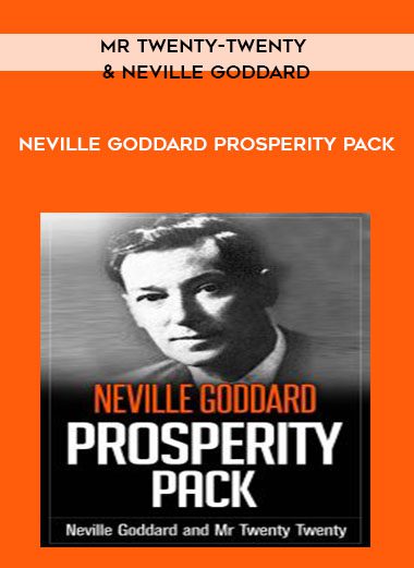 [Download Now] Mr Twenty-Twenty and Neville Goddard - Neville Goddard Prosperity Pack