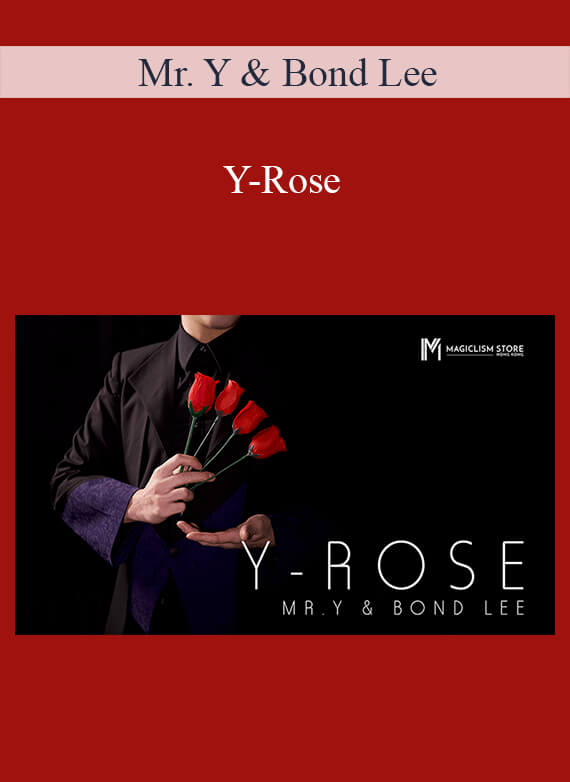 Mr. Y & Bond Lee – Y-Rose