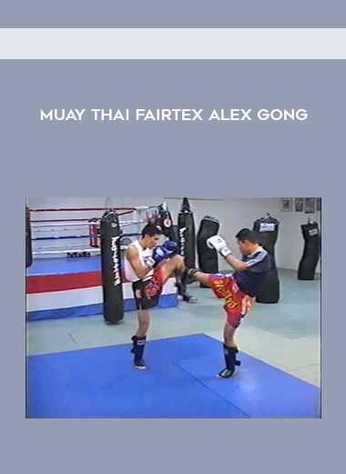 Muay Thai Fairtex Alex Gong