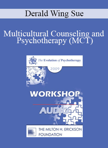 [Audio Download] EP09 Workshop 24 - Multicultural Counseling and Psychotherapy (MCT) - Derald Wing Sue