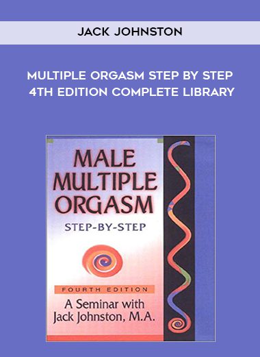 [Download Now] Multiple Orgasm Step by Step 4th Edition Complete Librar