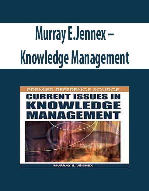 Murray E.Jennex – Knowledge Management