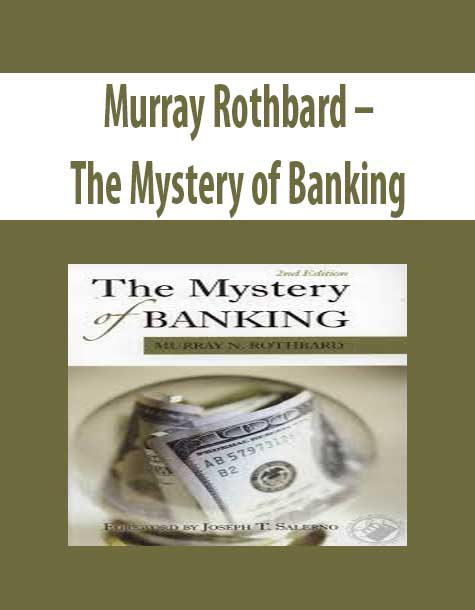 Murray Rothbard – The Mystery of Banking