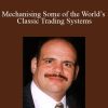 Murray Ruggiero – Mechanising Some of the World’s Classic Trading Systems