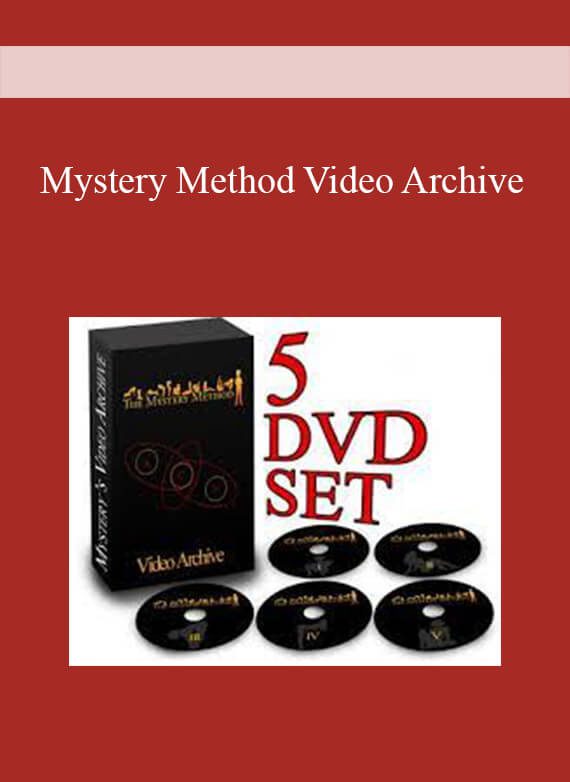[Download Now] Mystery Method Video Archive