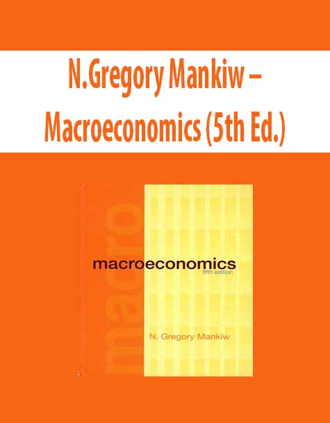 N.Gregory Mankiw – Macroeconomics (5th Ed.)