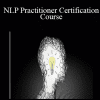 NLP Practitioner Certification Course - Kain Ramsay