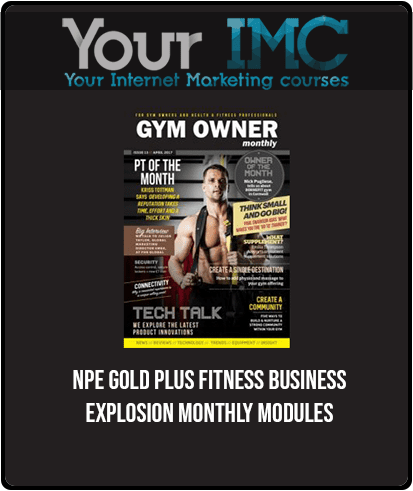 NPE Gold Plus - Fitness Business Explosion Monthly Modules
