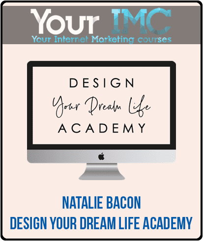 [Download Now] Natalie Bacon - Design Your Dream Life Academy