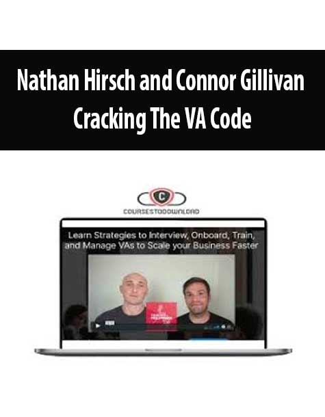 [Download Now] Nathan Hirsch and Connor Gillivan – Cracking The VA Code