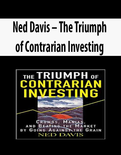 Ned Davis – The Triumph of Contrarian Investing