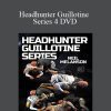Neil Melanson – Headhunter Guillotine Series 4 DVD