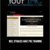 [Download Now] Neil Strauss – HAVE Pre Training