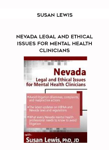 [Download Now] Nevada Legal and Ethical Issues for Mental Health Clinicians - Susan Lewis