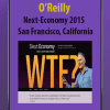 O'Reilly - Next-Economy 2015 - San Francisco