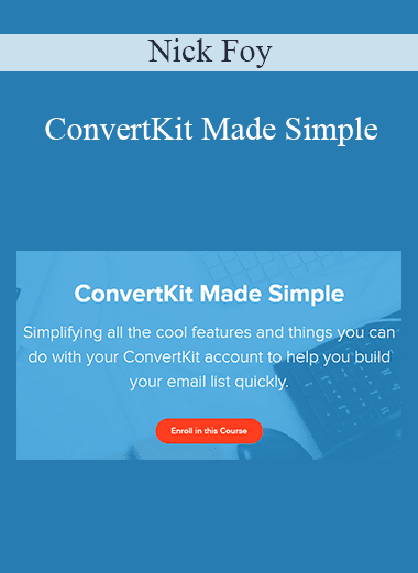 Nick Foy - ConvertKit Made Simple