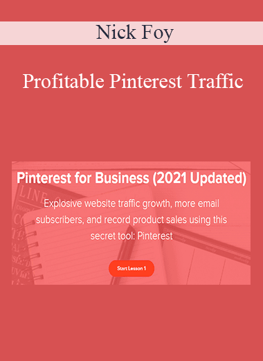 Nick Foy - Profitable Pinterest Traffic