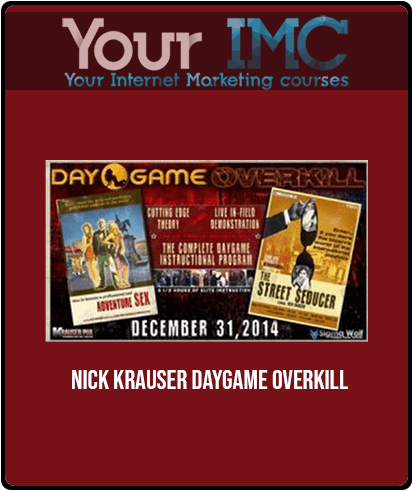 [Download Now] Nick Krauser - Daygame Overkill