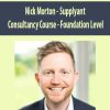 [Download Now] Nick Morton – Supplyant Consultancy Course – Foundation Level