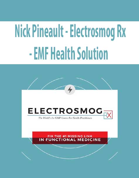 Nick Pineault – Electrosmog Rx – EMF Health Solution