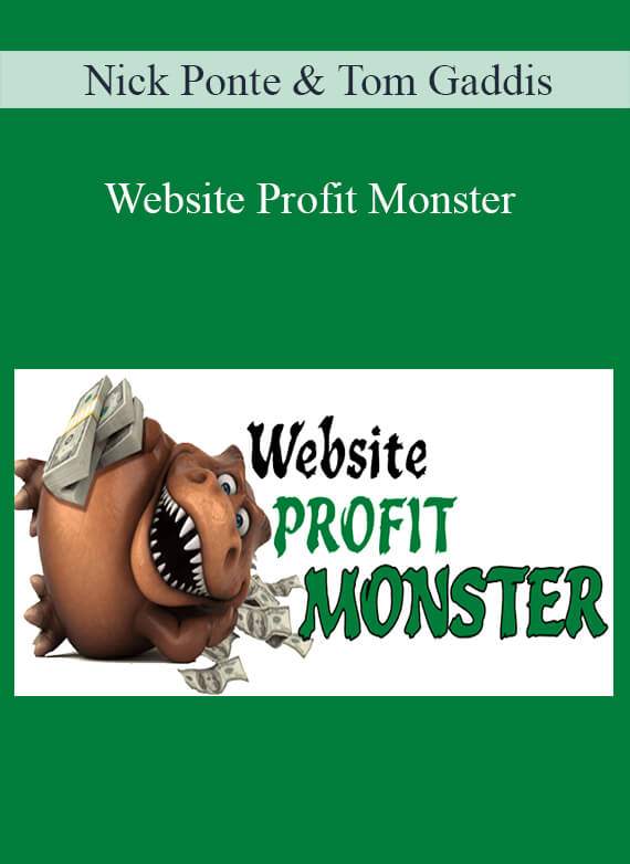 Nick Ponte & Tom Gaddis – Website Profit Monster