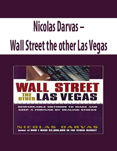 Nicolas Darvas – Wall Street the other Las Vegas