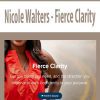 [Download Now] Nicole Walters - Fierce Clarity