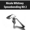 [Download Now] Nicole Whitney – Spoonbending Kit 2