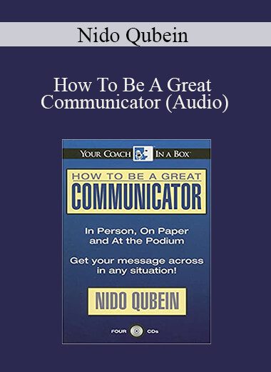 Nido Qubein - How To Be A Great Communicator (Audio)
