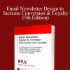 Nielsen Norman Group - Email Newsletter Design to Increase Conversion & Loyalty (5th Edition)