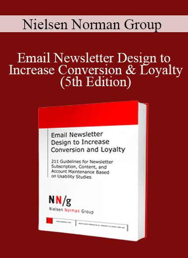 Nielsen Norman Group - Email Newsletter Design to Increase Conversion & Loyalty (5th Edition)
