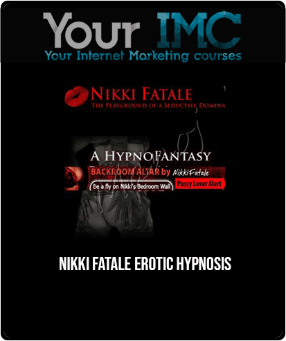 Nikki Fatale - Erotic Hypnosis