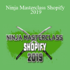 Ninja Masterclass Shopify 2019 - Kevin David