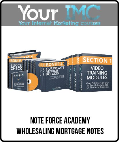 [Download Now] Note Force Academy - Wholesaling Mortgage Notes