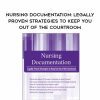 [Download Now] Nursing Documentation: Legally-Proven Strategies to Keep You Out of the Courtroom – Rachel Cartwright-Vanzant