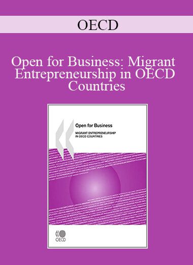 OECD - Open for Business: Migrant Entrepreneurship in OECD Countries