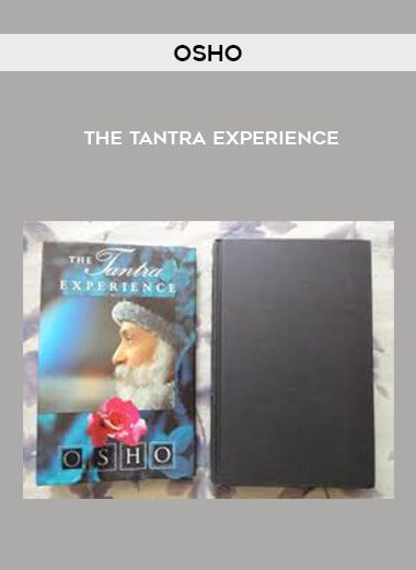 OSHO – The Tantra Experience