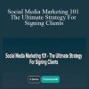 [Download Now] Ollie Chapman – Social Media Marketing 101 – The Ultimate Strategy For Signing Clients