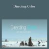 Ollie Kenchington – Directing Color