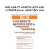 [Download Now] One-Minute Mindfulness and Interpersonal Neurobiology – Donald Altman