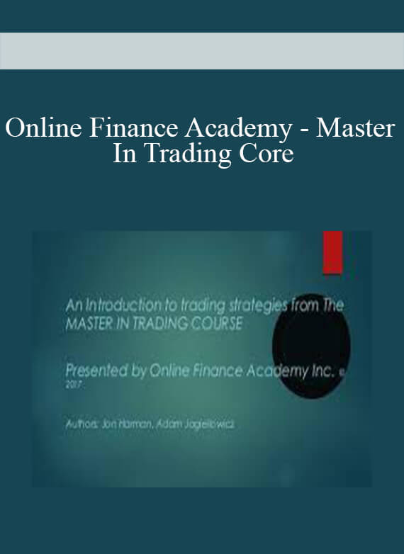 Online Finance Academy – Master In Trading Core