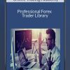 Online Trading Academy - Professional Forex Trader Library