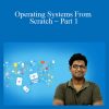 Operating Systems From Scratch – Part 1