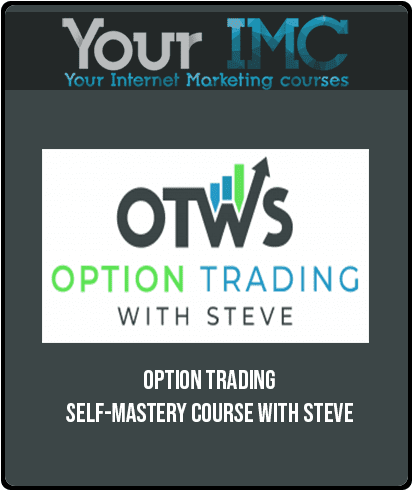 [Download Now] Option Trading – Self-Mastery Course With Steve